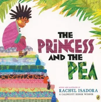 The Princess and the Pea, Paperback/Rachel Isadora