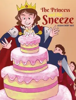 The Princess and the Sneeze, Paperback/Juliana Datry Most