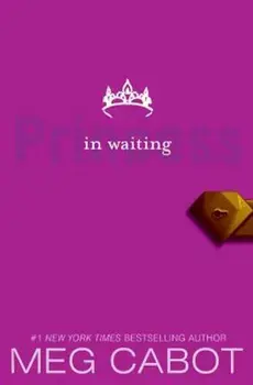 The Princess Diaries, Volume IV: Princess in Waiting, Paperback/Meg Cabot
