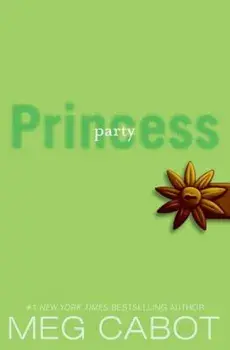 The Princess Diaries, Volume VII: Party Princess, Paperback/Meg Cabot