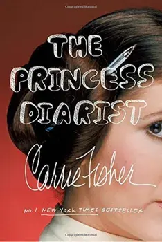 The Princess Diarist, Paperback/Carrie Fisher