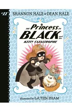 The Princess in Black and the Kitty Catastrophe - Dean Hale