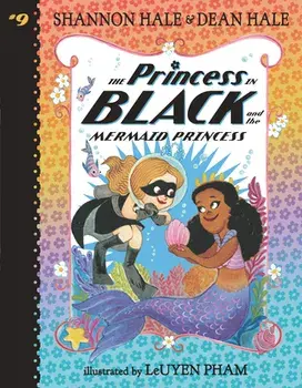 The Princess in Black and the Mermaid Princess, Paperback/Shannon Hale