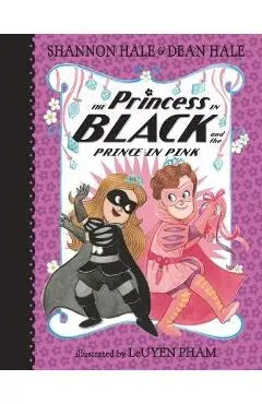 The Princess in Black and the Prince in Pink - Shannon Hale