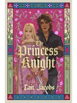 The Princess Knight, Paperback/Cait Jacobs