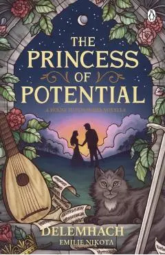 The Princess of Potential - Emilie Nikota Delemhach