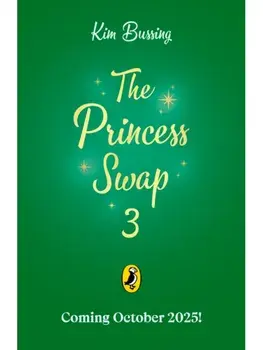 The Princess Swap 3: Rapunzel and the Sea Witch (or, The Little Mermaid and the Tower), Paperback/Kim Bussing