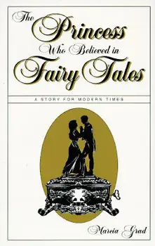 The Princess Who Believed in Fairy Tales, Paperback/Marcia Grad