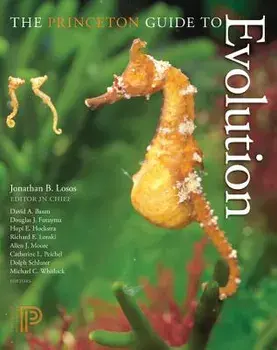 The Princeton Guide to Evolution, Paperback/Jonathan B. Losos