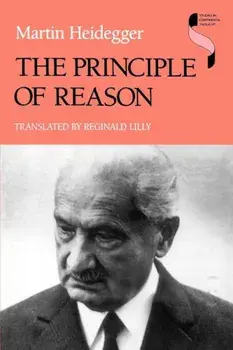 The Principle of Reason, Paperback/Martin Heidegger