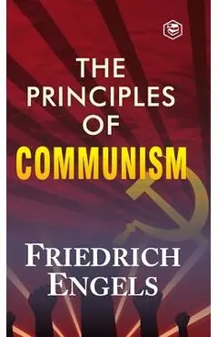The Principles of Communism - Friedrich Engels