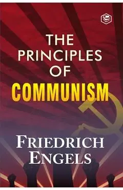 The Principles of Communism - Friedrich Engels