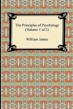 The Principles of Psychology (Volume 1 of 2), Paperback/William James