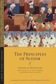 The Principles of Sufism, Paperback/'A'Ishah Al-Ba'uniyyah