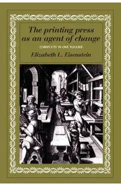 The Printing Press as an Agent of Change - Elizabeth L. Eisenstein