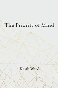 The Priority of Mind, Paperback/Keith Ward