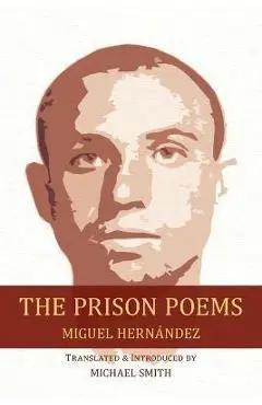 The Prison Poems - Miguel Hernández