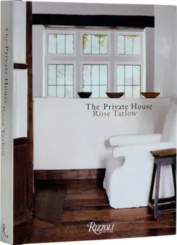 The Private House, Hardback/Rose Tarlow