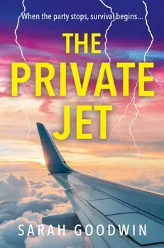 The Private Jet, Paperback/Sarah Goodwin