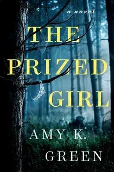 The Prized Girl, Hardcover/Amy K. Green