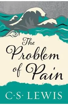 The Problem of Pain - C. S. Lewis