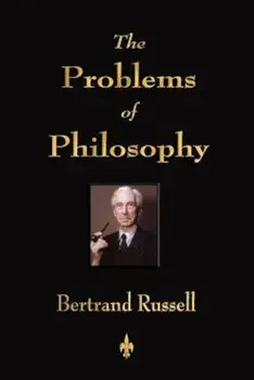 The Problems of Philosophy, Paperback/Russell Bertrand