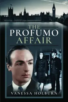 The Profumo Affair, Hardback/Vanessa Holburn