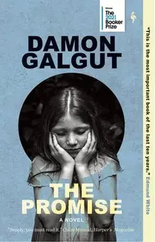 The Promise: A Novel (Booker Prize Winner), Paperback/Damon Galgut
