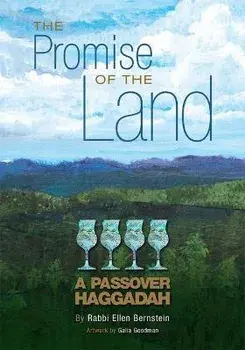 The Promise of the Land: A Passover Haggadah, Paperback/Ellen Bernstain