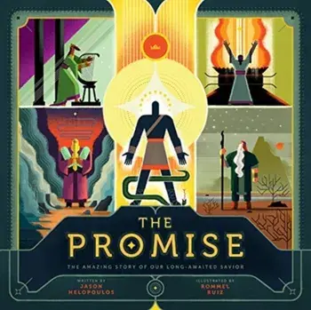 The Promise: The Amazing Story of Our Long-Awaited Savior, Hardcover/Jason Helopoulos