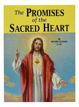 The Promises of the Sacred Heart, Paperback/Lawrence G. Lovasik