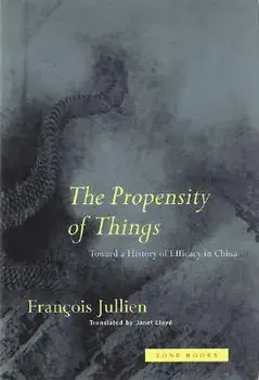 The Propensity of Things: Realigning the Normal and the Pathological in Late-Twentieth-Century Medicine, Paperback/Francois Jullien