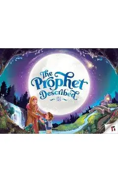 The Prophet Described (2nd Edition) - Zaheer Khatri
