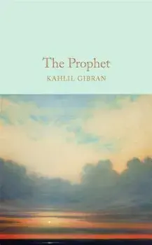 The Prophet, Hardcover/Kahlil Gibran