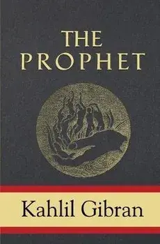The Prophet, Paperback/Kahlil Gibran
