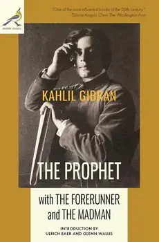 The Prophet with The Forerunner and The Madman, Paperback/Kahlil Gibran