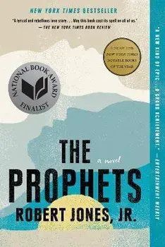 The Prophets, Paperback/Robert Jones Jr