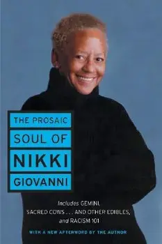 The Prosaic Soul of Nikki Giovanni, Paperback/Nikki Giovanni
