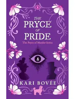 The Pryce of Pride. An Historical Ghost Cozy Mystery, Paperback/Kari Bovee