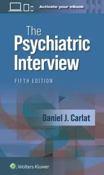 The Psychiatric Interview. 5 ed, Paperback/DANIEL J. CARLAT