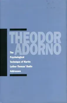 The Psychological Technique of Martin Luther Thomas' Radio Addresses, Paperback/Theodor W. Adorno