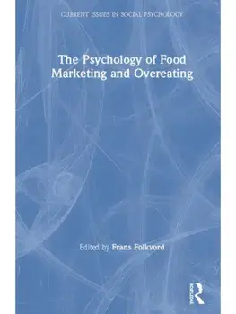The Psychology of Food Marketing and Overeating, Hardback/***