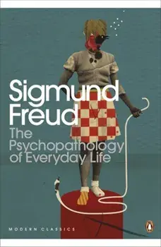 The Psychopathology of Everyday Life/Sigmund Freud