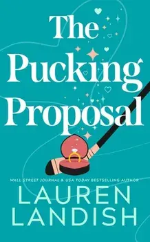 The Pucking Proposal, Paperback/Lauren Landish