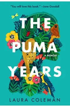 The Puma Years: A Memoir - Laura Coleman
