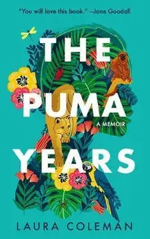 The Puma Years: A Memoir, Paperback/Laura Coleman