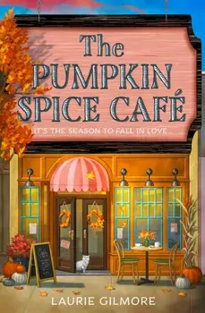 The Pumpkin Spice Cafe, Paperback/Laurie Gilmore