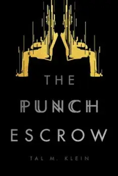 The Punch Escrow, Paperback/Tal M. Klein