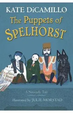 The Puppets of Spelhorst - Kate Dicamillo