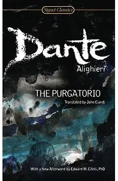 The Purgatorio - Dante Alighieri